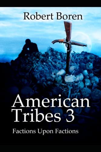 American Tribes 3: Factions Upon Factions