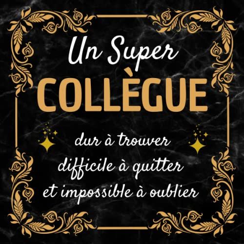 Un Super Collegue Dur À Trouver: Livre D'or Départ Collègue Travail | À Compléter De Messages Et Photos | Cadeau Homme Original