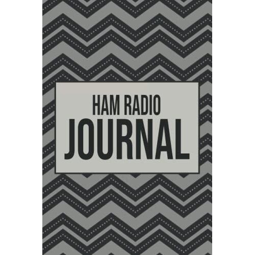 Ham Radio Journal: Amateur Radio Operator Station Log Book - 6 X 9" 110 Pages Notebook