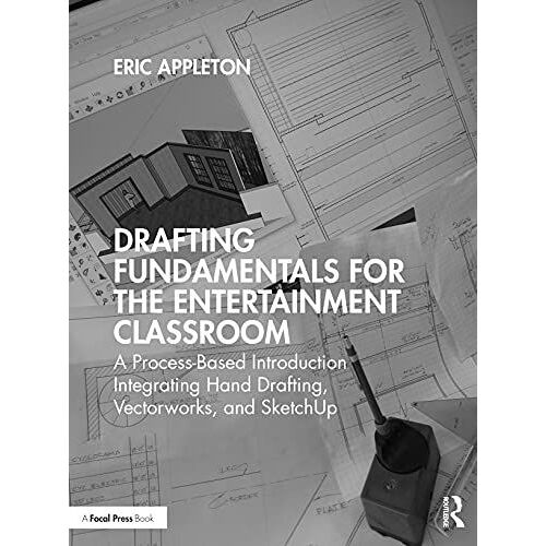 Drafting Fundamentals For The Entertainment Classroom