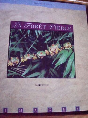 La Forêt Vierge
