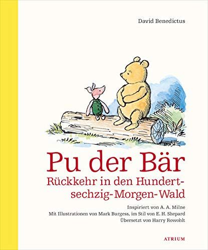 Pu Der Bär. Rückkehr In Den Hundertsechzig-Morgen-Wald