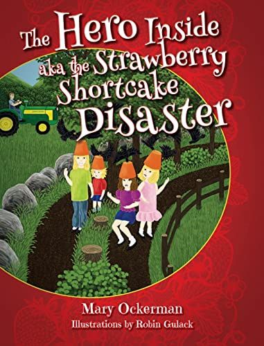 The Hero Inside Aka The Strawberry Shortcake Disaster
