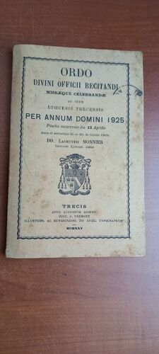 Ordo Divini Officii Recitandi Missaeque Celebrandae Ad Usum Dioecesis Trecensis Per Annum Domini 1925. Dd. Laurentii Monnier.