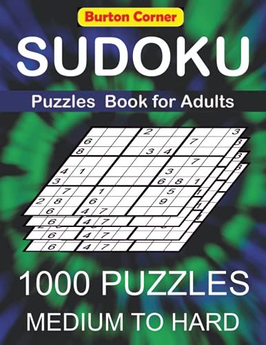 Sudoku Puzzles Book For Adults: 1000 Puzzle Medium To Hard With Solutions Brain Games For Adults Tie Dye Cover