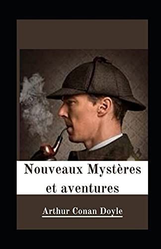 Nouveaux Mystères Et Aventures Illustrée: Notre-Dame De La Mort - Les Os - Le Mystère De La Vallée De Sasassa - Notre Cagnotte Du Derby - Le Récit De L'américain
