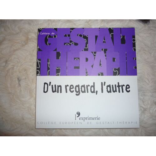 Gestalt Therapie D'un Regard, L'autre