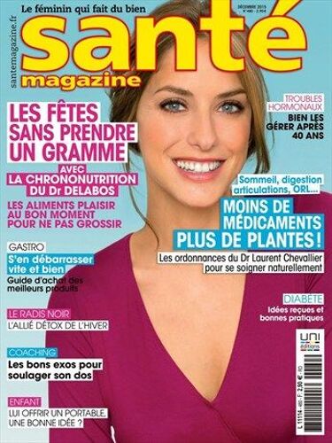 Santé Magazine 480 : Les Fêtes Sans Prendre Un Gramme