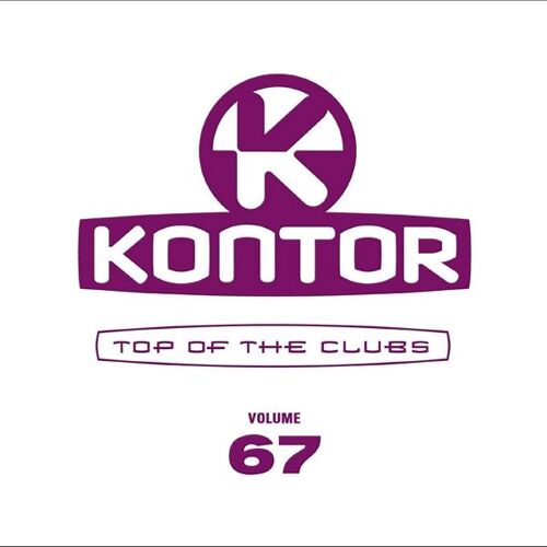 Kontor Top Of The Clubs Vol 67
