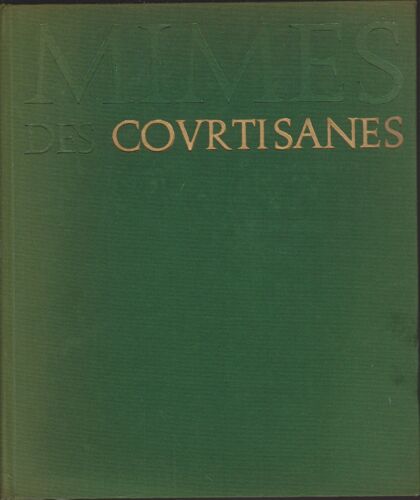 Mimes Des Courtisanes. De Lucien De Samosate. Un Volume Relié Avec 16 Hors-Texte De Picasso. Tirage Limité Numéroté.