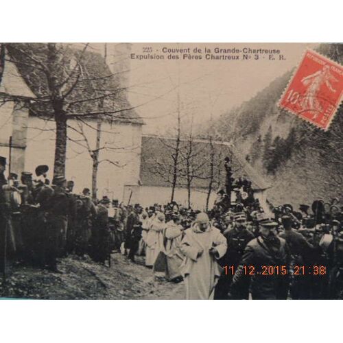 Couvent De La Grande Chartreuse : Expulsion Des Pères Chartreux