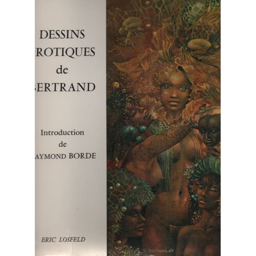 Dessins Érotiques  De Femmes , Lesbiennes .. De Bertrand