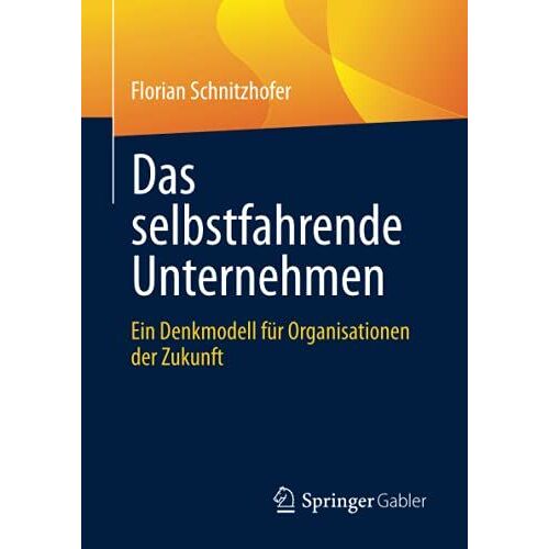 Das Selbstfahrende Unternehmen
