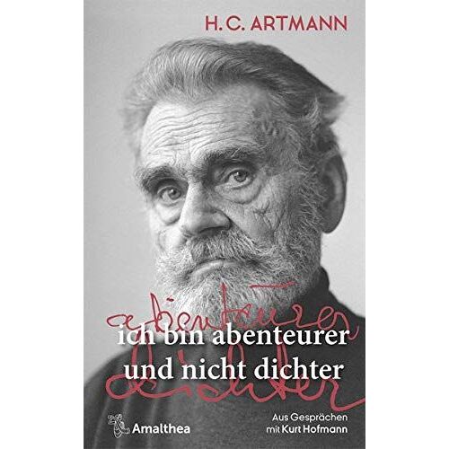 Ich Bin Abenteurer Und Nicht Dichter