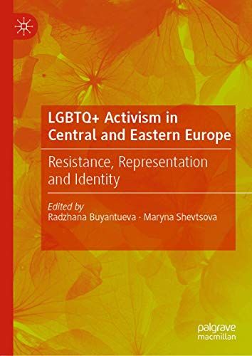 Lgbtq+ Activism In Central And Eastern Europe