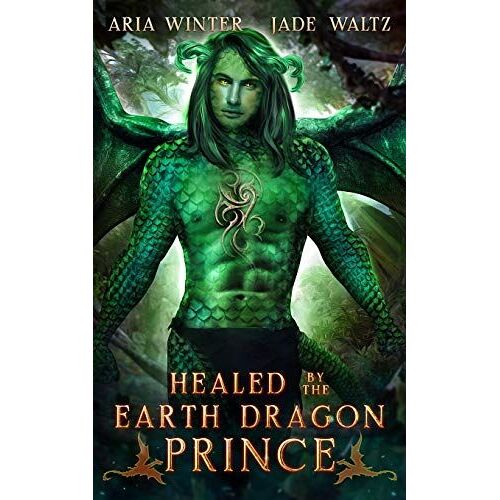 Healed By The Earth Dragon Prince