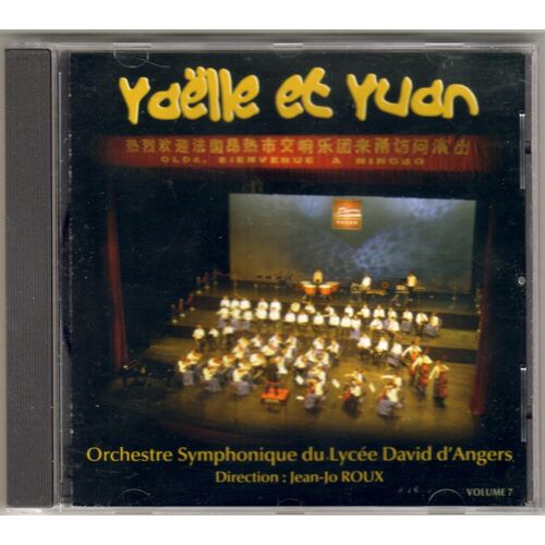 Orchestre Symphonique Du Lycée David D'angers : Volume 7 : Yaëlle Et Yuan (Cd)