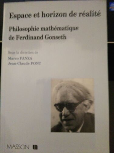 Espace Et Horizon De Réalité - Philosophie Mathématique De Ferdinand Gonseth