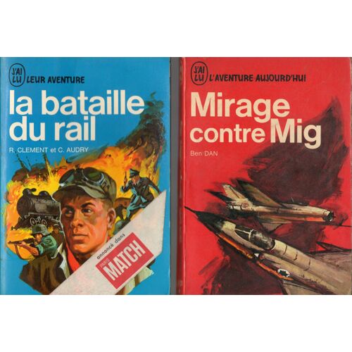 J'ai Lu - La Bataille Du Rail  - Mirage Contre Mig