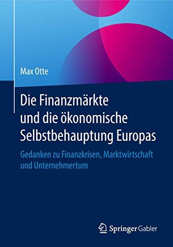 Die Finanzmärkte Und Die Ökonomische Selbstbehauptung Europas
