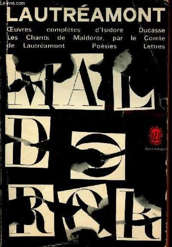 Oeuvres Complètes D Isidore Ducasse. Les Chants De Maldoror - Poésies - Lettres