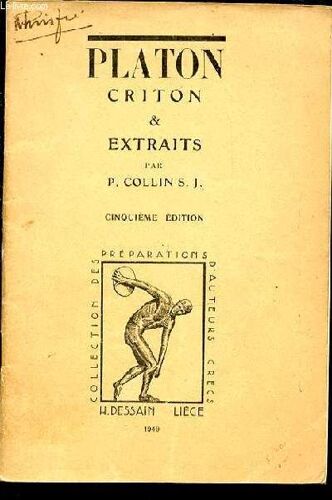 Platon : Criton & Extraits. Collection Des Preparations D'auteurs Grecs.