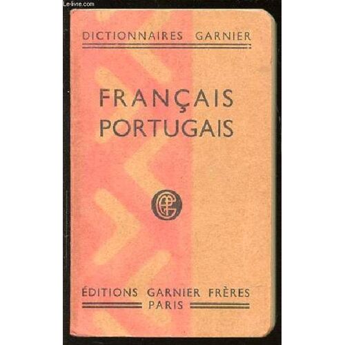 Francais Portugais - Dictionnaires Garnier.
