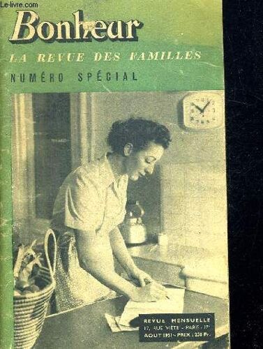 Bonheur Aout 1951. La Revue Des Familles. Numero Special.
