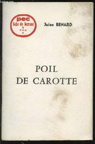 Poil De Carotte - Pec Fiche De Lecture.