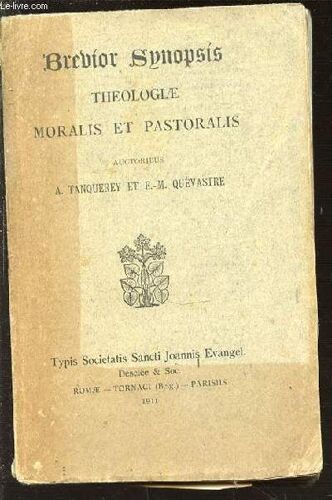 Brevior Synopsis - Theologiae Moralis Et Pastoralis.