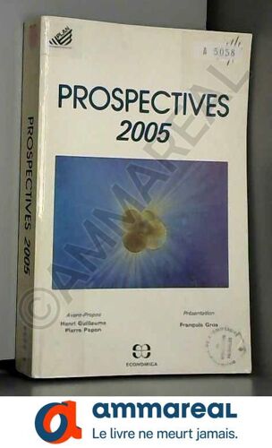 Prospectives 2005: Explorations De L'avenir