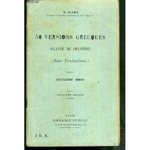 50 Versions Grecques De Baccalaureat ( Classe De Seconde ) - (Sans Traductions...)  - Deuxieme Serie - 3eme Edition - Texte En Grec Et En Francais.