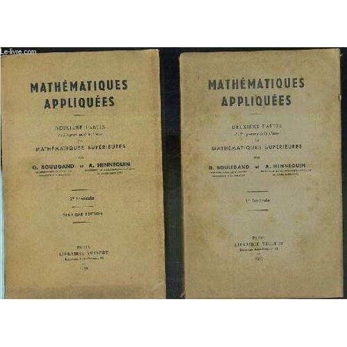 Mathematiques Appliquees - Deuxieme Partie Du Programme De La Classe De Mathematiques Superieures - 2 Fascicules - 1 + 2