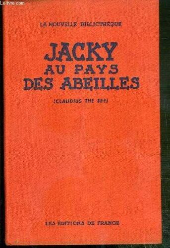 Jacky Au Pays Des Abeilles (Claudius The Bee) / La Nouvelle Bibliotheque