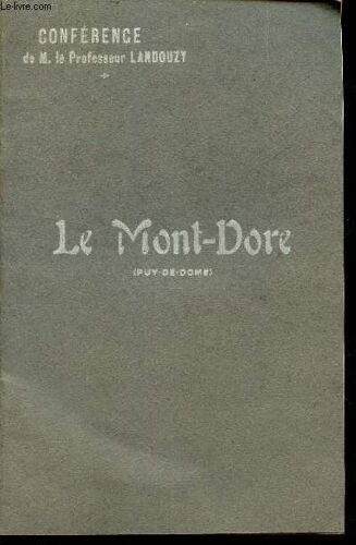 Le Mont-Dore / Station Hydrominerale - Station D'altitude.