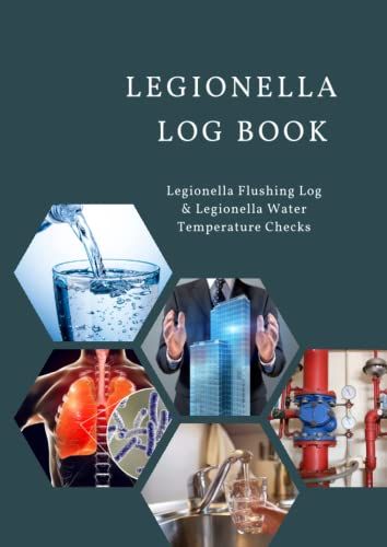 Legionella Flushing Log & Legionella Water Temperature Checks: Legionella Log Book