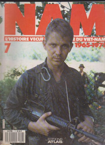 Nam L'histoire Vécue Du Viet-Nam 1965-1975 N° 7