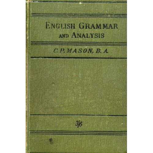 English Grammar, Including Grammatical Analysis