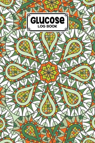 Glucose Log Book: Premium Mandalas Cover Glucose Log Book, Your Glucose Monitoring Log - Record Blood Sugar Levels (Before & After), 120 Pages, Size 6" X 9" By Hubert Freitag