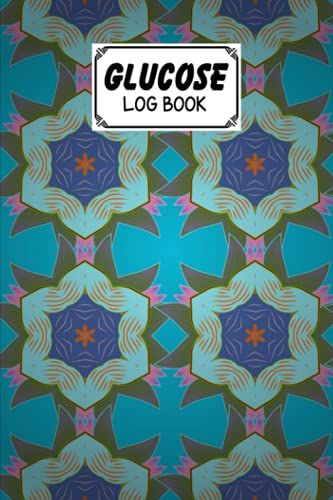 Glucose Log Book: Blood Sugar Log Book Mandalas Cover, Diabetes Tracker, Blood Sugar Log Book And Daily Food Journal, Blood Glucose Log Book | 120 Pages, Size 6" X 9" By Simon Bohme