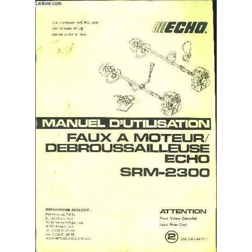 1 Plaquette Manuel D Utilisation Echo Faux A Moteur- Debroussailleuse Echo Srm-2300