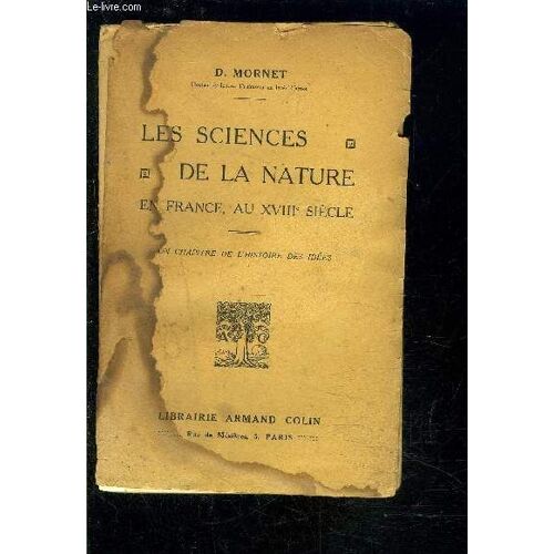 Les Sciences De La Nature En France Au Xviiie Siecle- Un Chapitre De L Histoire Des Idees