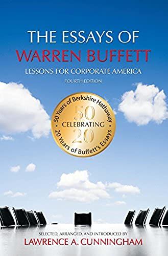 The Essays Of Warren Buffett: Lessons For Corporate America