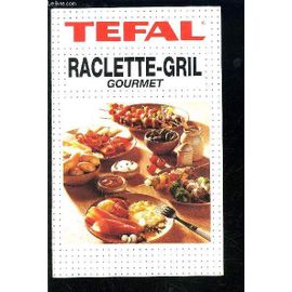 Tefal Raclette Gril Gourmet- Plaquette De Recettes- Texte En Français Et Allemand