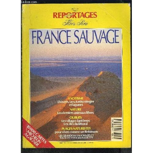 Grands Reportages Hors Serie- France Sauvage- Juin 1990