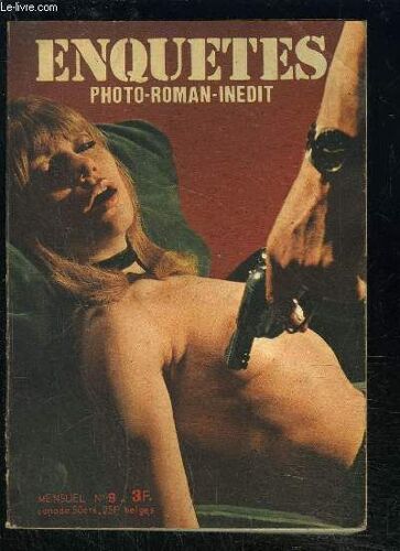 Enquetes N°9- A La Recherche Du Temps Passé- L'heure D'un Nouveau Crime- Sauve Moi Oou Crève?- Les Squelettes Dans La Danse- Cosmopolitisme- Une Barbara...Modèle- Djunga...