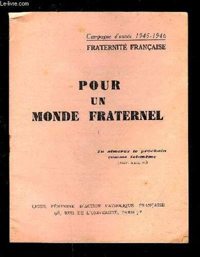 Pour Un Monde Fraternel- Campagne D Annee 1945-1946