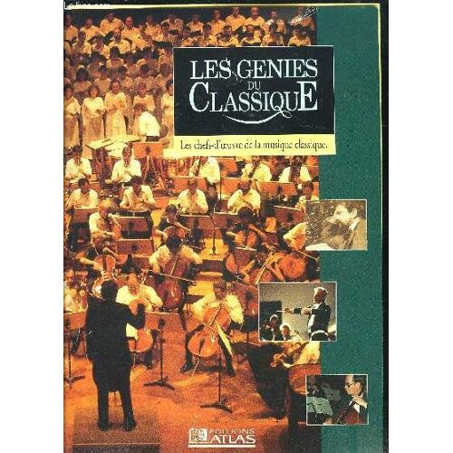 Les Genies Du Classique- Les Chefs D Oeuvre De La Musique Classique