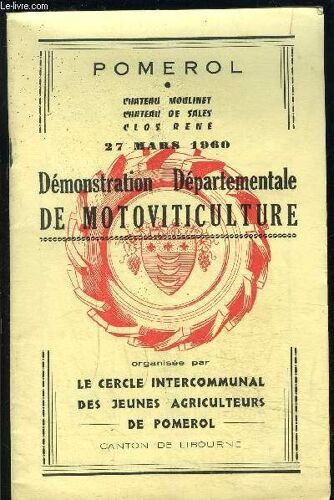 1 Plaquette: Demonstration Departementale De Motoviticulture- Chateau Moulinet Chateau De Sales Clos Rene- 27 Mars 1960