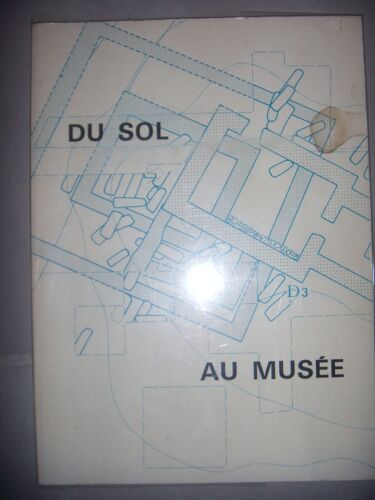 Belgique: Archéologie: Du Sol Au Musée, Expo Louvain, 1976